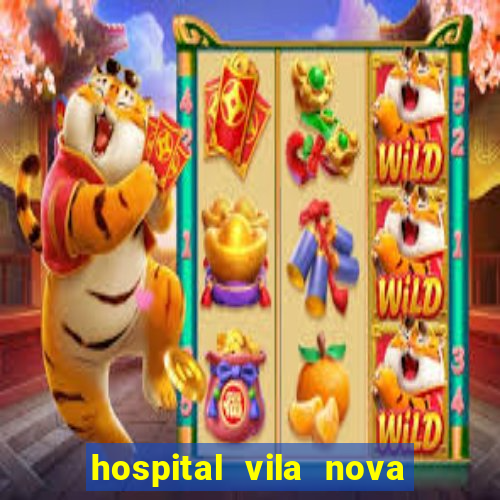 hospital vila nova star trabalhe conosco